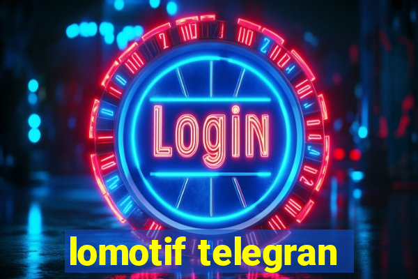 lomotif telegran